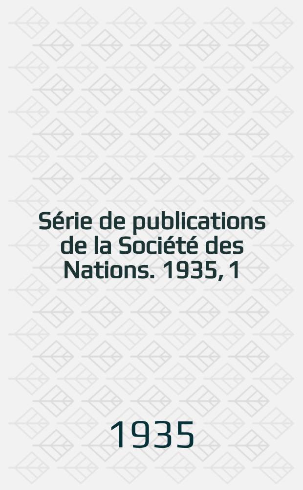 Série de publications de la Société des Nations. 1935, 1