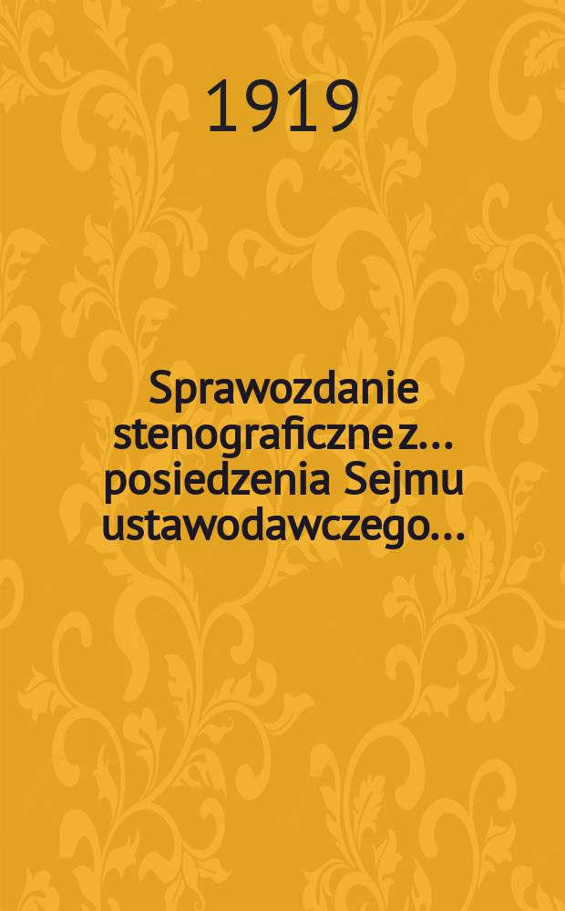 Sprawozdanie stenograficzne z ... posiedzenia Sejmu ustawodawczego ...