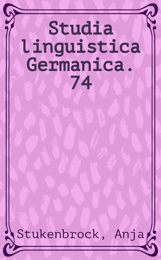 Studia linguistica Germanica. 74 : Sprachnationalismus = Языковой национализм