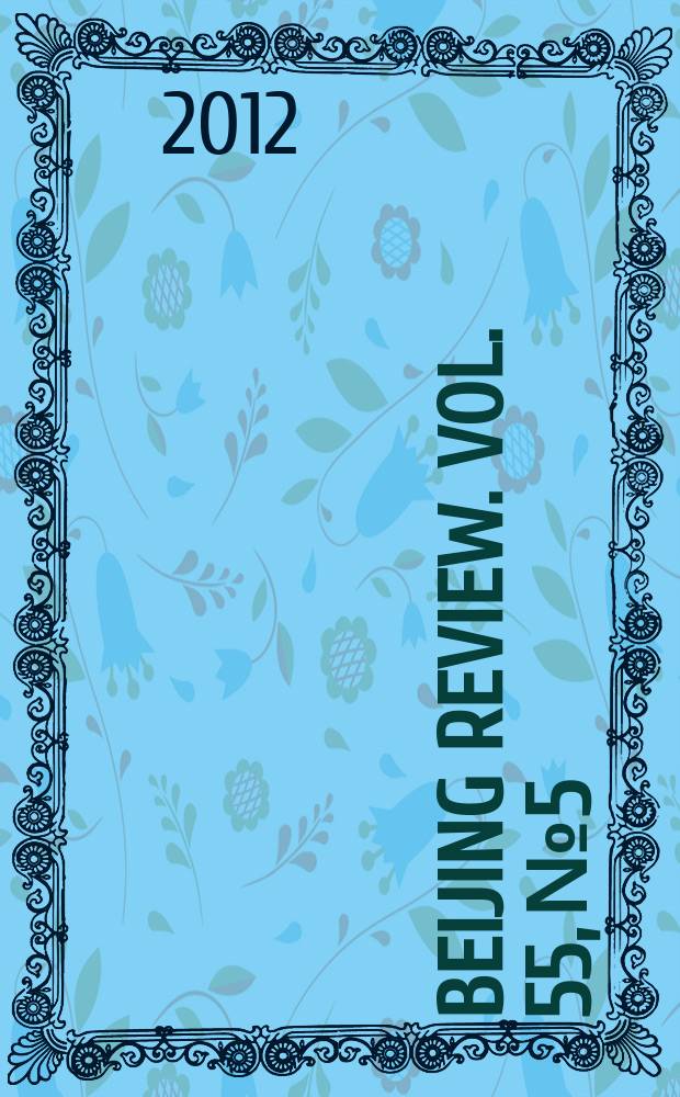 Beijing review. Vol. 55, № 5