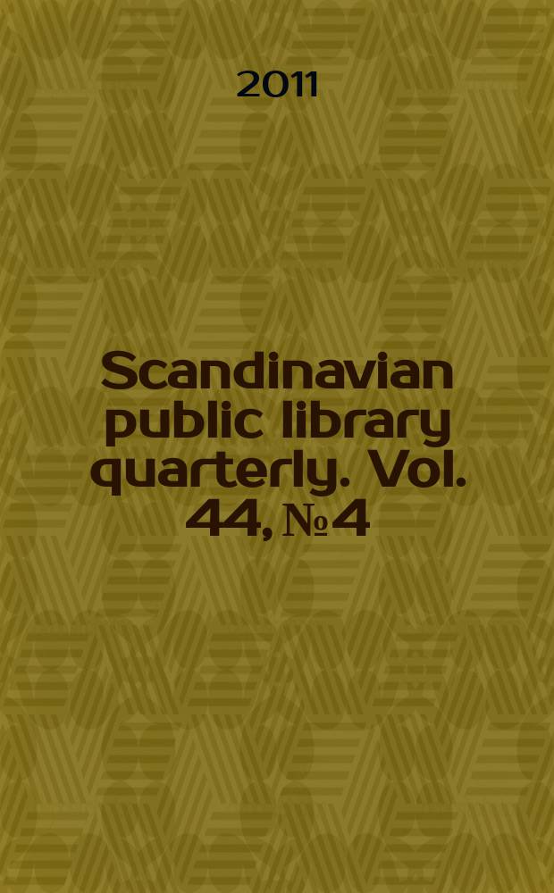 Scandinavian public library quarterly. Vol. 44, № 4