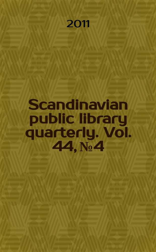 Scandinavian public library quarterly. Vol. 44, № 4
