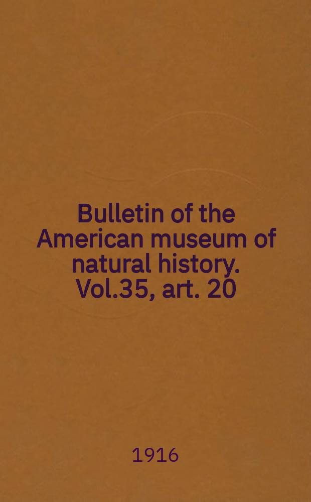 Bulletin of the American museum of natural history. Vol.35, art. 20 : Panama mammals collected in 1914-1915 = Млекопитающие Панамы, собранные в 1914-1915гг