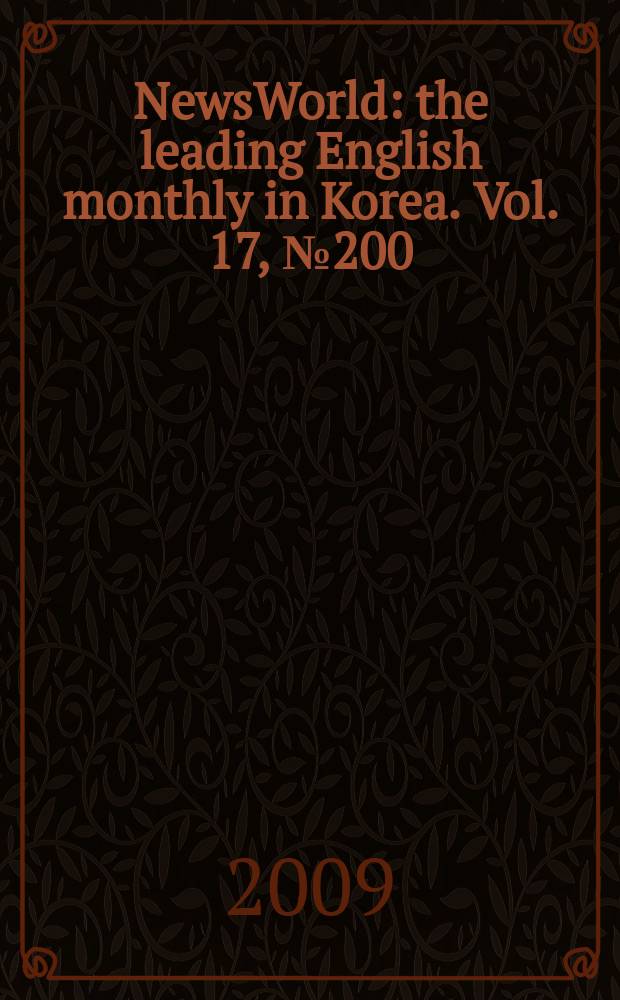 NewsWorld : the leading English monthly in Korea. Vol. 17, № 200