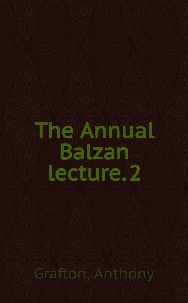 The Annual Balzan lecture. 2 : Humanists with inky fingers = Гуманисты с чернильными пальцами: культура коррекции в Эпоху Возрождения