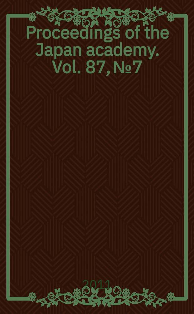 Proceedings of the Japan academy. Vol. 87, № 7