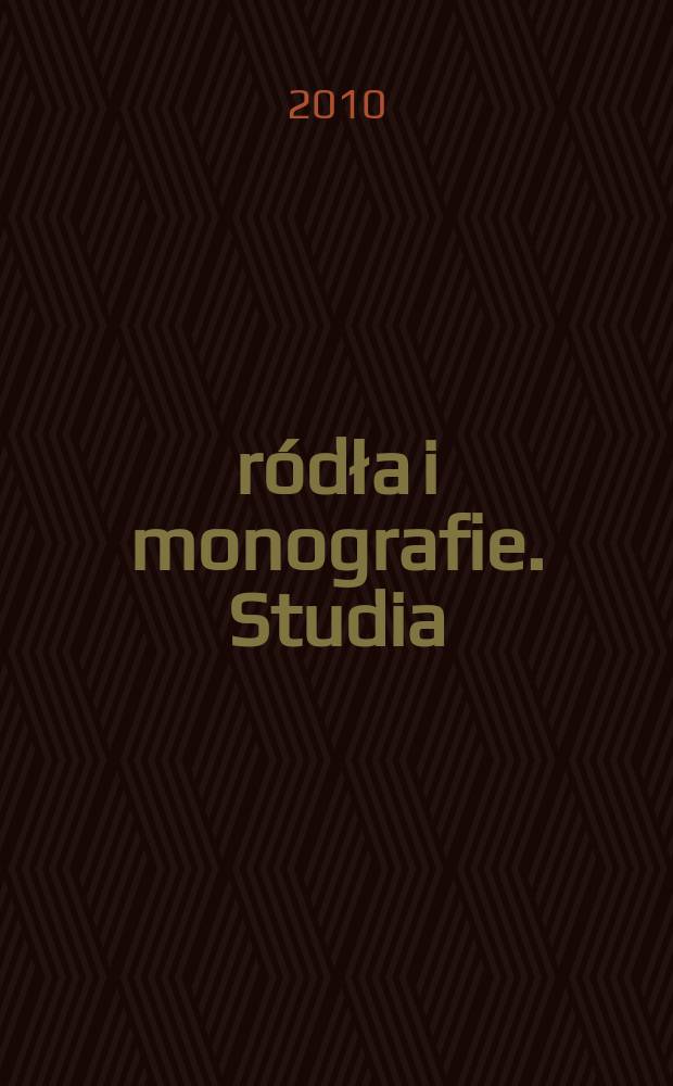 Źródła i monografie. Studia