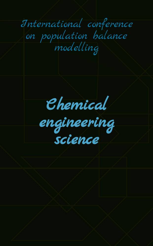 Chemical engineering science : Génie chimique. Vol. 70 : 4th International conference on populationbalance modeling