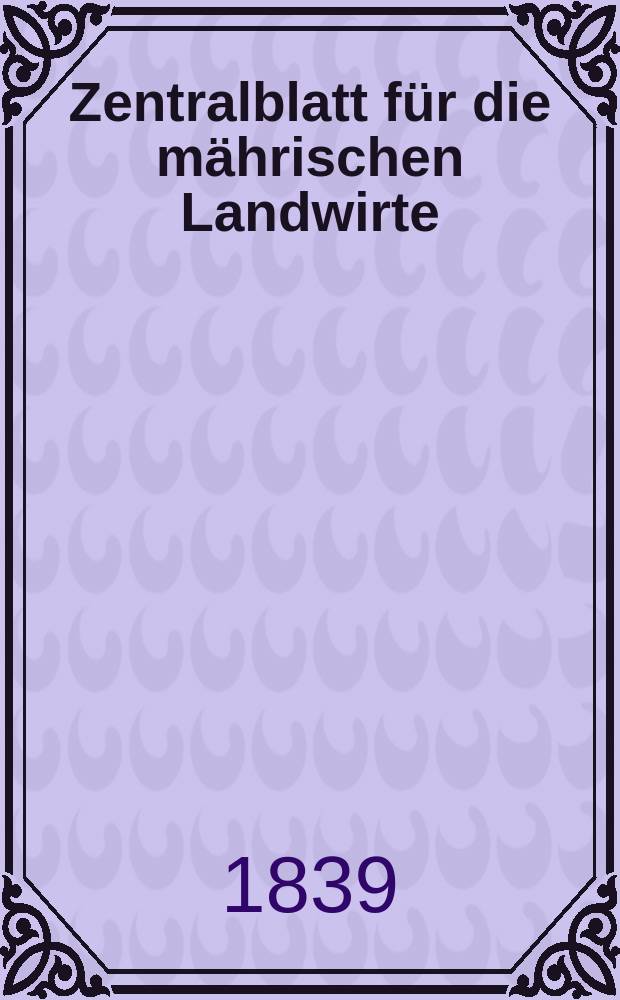 Zentralblatt für die mährischen Landwirte : Organ der k.k. Mährischen Landwirtschaftsgesellschaft. Bd.36 H.2, №18