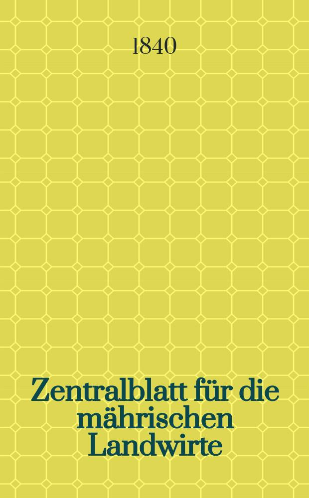Zentralblatt für die mährischen Landwirte : Organ der k.k. Mährischen Landwirtschaftsgesellschaft. Bd.39 H.3, №39