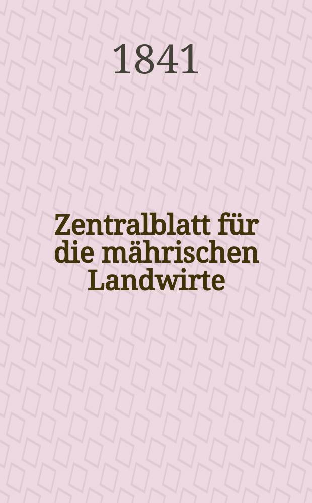 Zentralblatt für die mährischen Landwirte : Organ der k.k. Mährischen Landwirtschaftsgesellschaft. Bd.41 H.4, №45