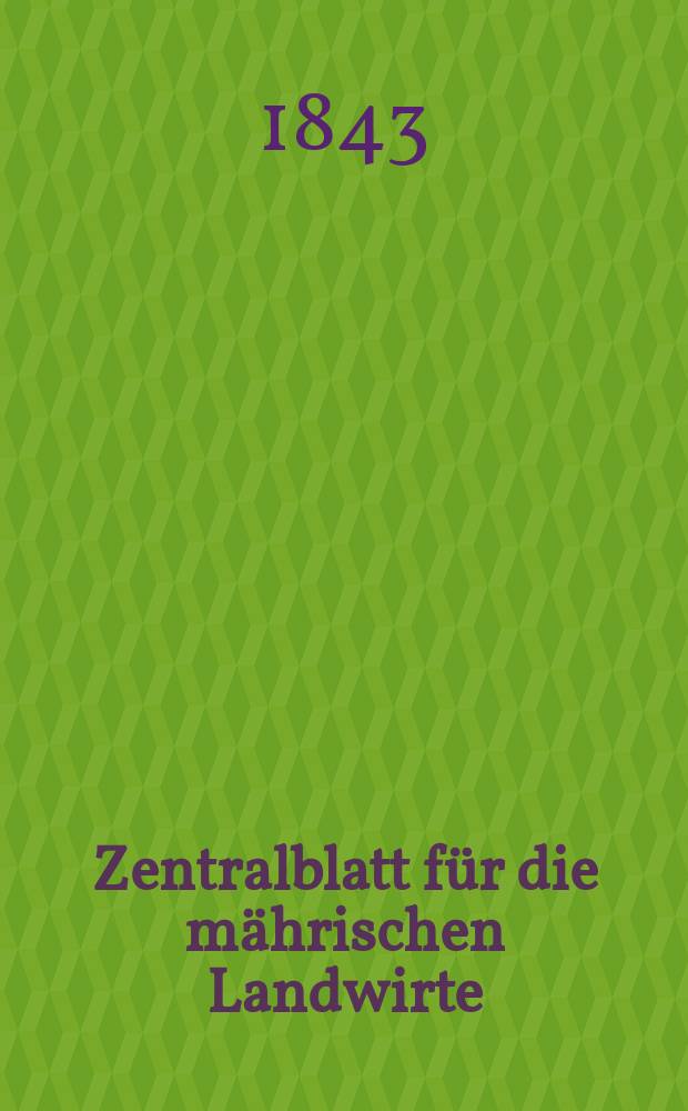 Zentralblatt für die mährischen Landwirte : Organ der k.k. Mährischen Landwirtschaftsgesellschaft. Bd.44 H.1, №4