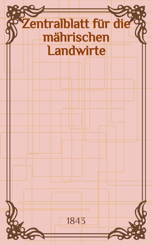 Zentralblatt für die mährischen Landwirte : Organ der k.k. Mährischen Landwirtschaftsgesellschaft. Bd.44 H.2, №24