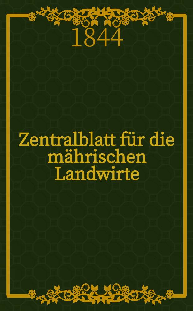 Zentralblatt für die mährischen Landwirte : Organ der k.k. Mährischen Landwirtschaftsgesellschaft. Bd.47 H.4, №43