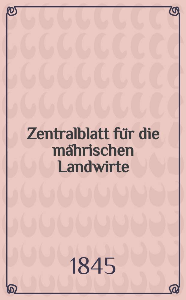 Zentralblatt für die mährischen Landwirte : Organ der k.k. Mährischen Landwirtschaftsgesellschaft. Bd.49 H.3, №33