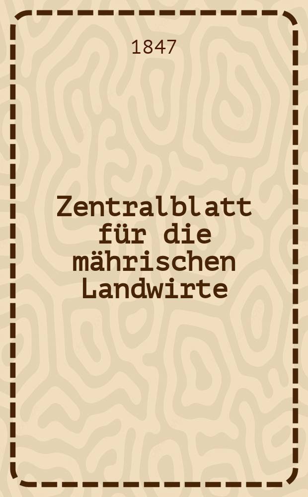 Zentralblatt für die mährischen Landwirte : Organ der k.k. Mährischen Landwirtschaftsgesellschaft. Bd.53 H.4, №41