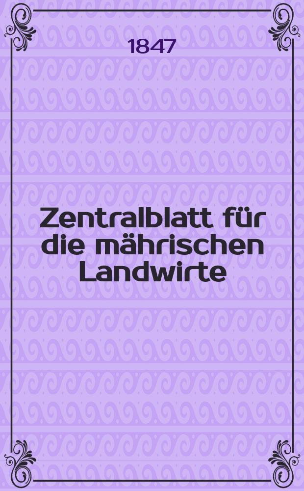 Zentralblatt für die mährischen Landwirte : Organ der k.k. Mährischen Landwirtschaftsgesellschaft. Bd.53 H.4, №45