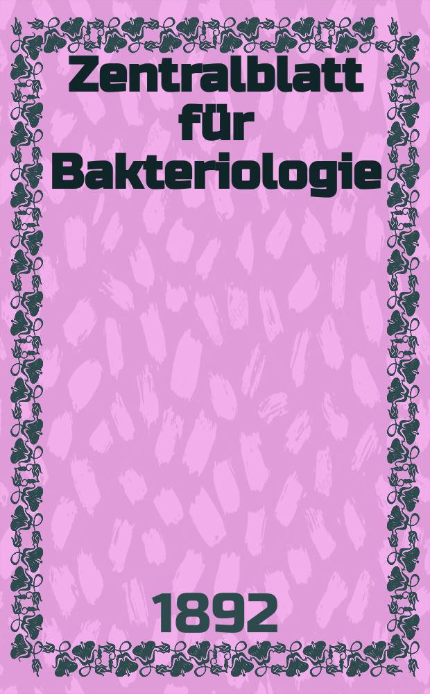Zentralblatt für Bakteriologie : Med. microbiology, virology, parasitology, infectious diseases. Bd.12, №25