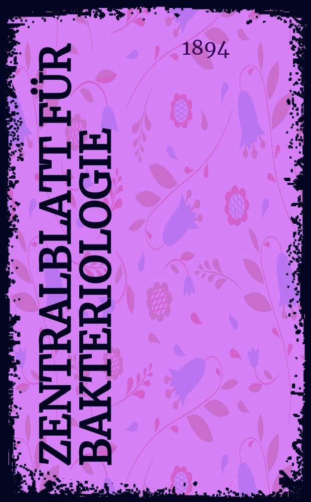 Zentralblatt für Bakteriologie : Med. microbiology, virology, parasitology, infectious diseases. Bd.15, №14