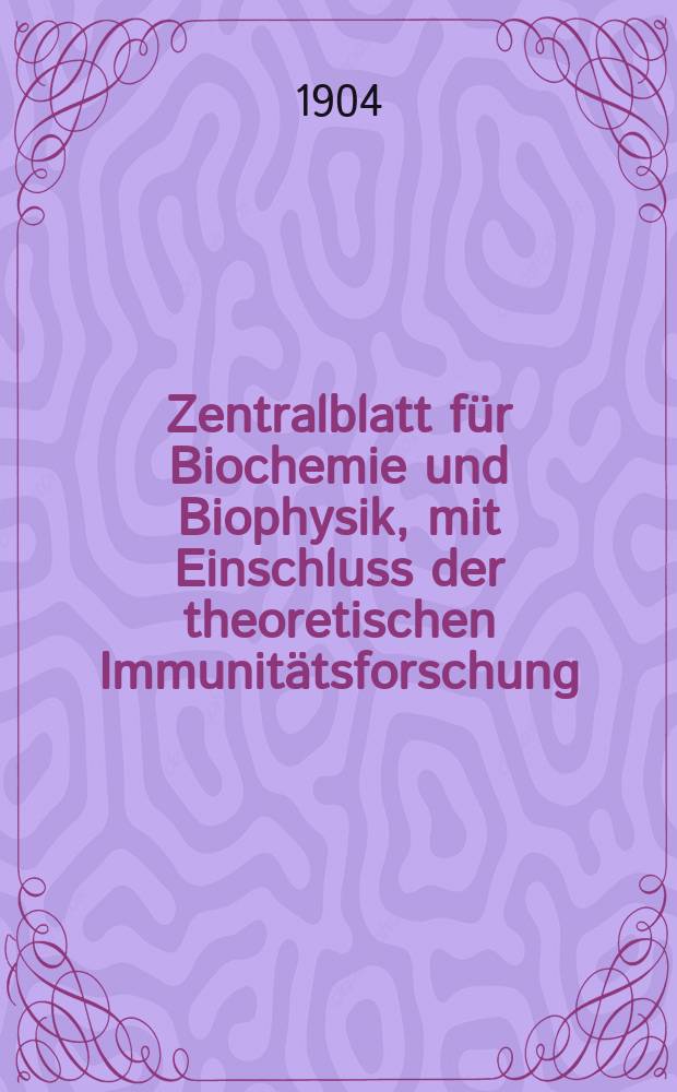 Zentralblatt für Biochemie und Biophysik, mit Einschluss der theoretischen Immunitätsforschung : Zentralblatt für die gesamte Biologie (N.F.). Bd.3, №11