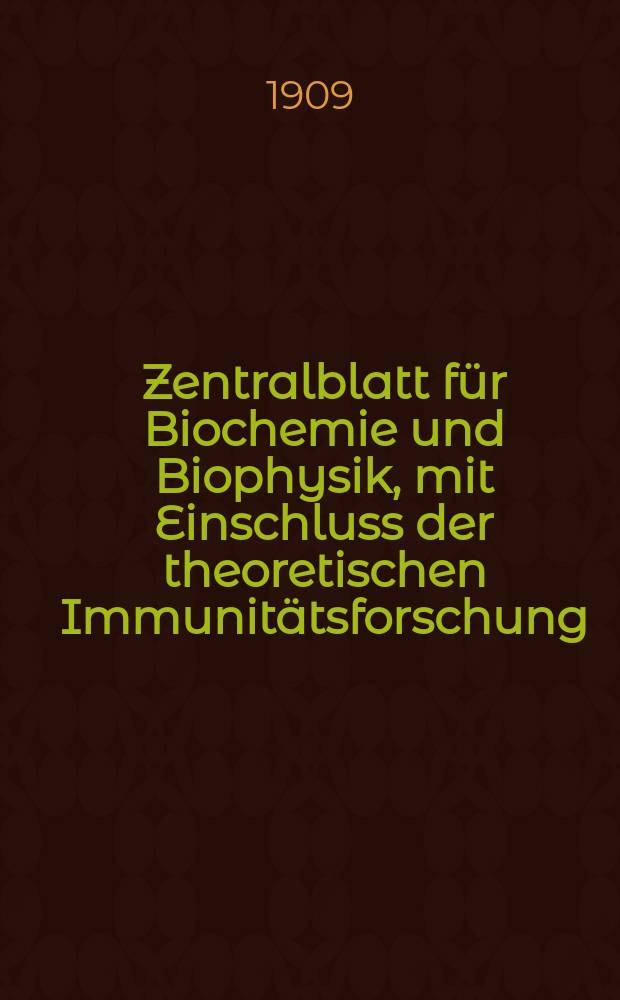 Zentralblatt für Biochemie und Biophysik, mit Einschluss der theoretischen Immunitätsforschung : Zentralblatt für die gesamte Biologie (N.F.). Bd.8, №4