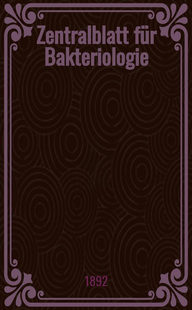 Zentralblatt für Bakteriologie : Med. microbiology, virology, parasitology, infectious diseases. Bd.12, №2