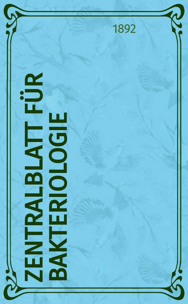 Zentralblatt f&uuml;r Bakteriologie : Med. microbiology, virology, parasitology, infectious diseases. Bd.12, №11