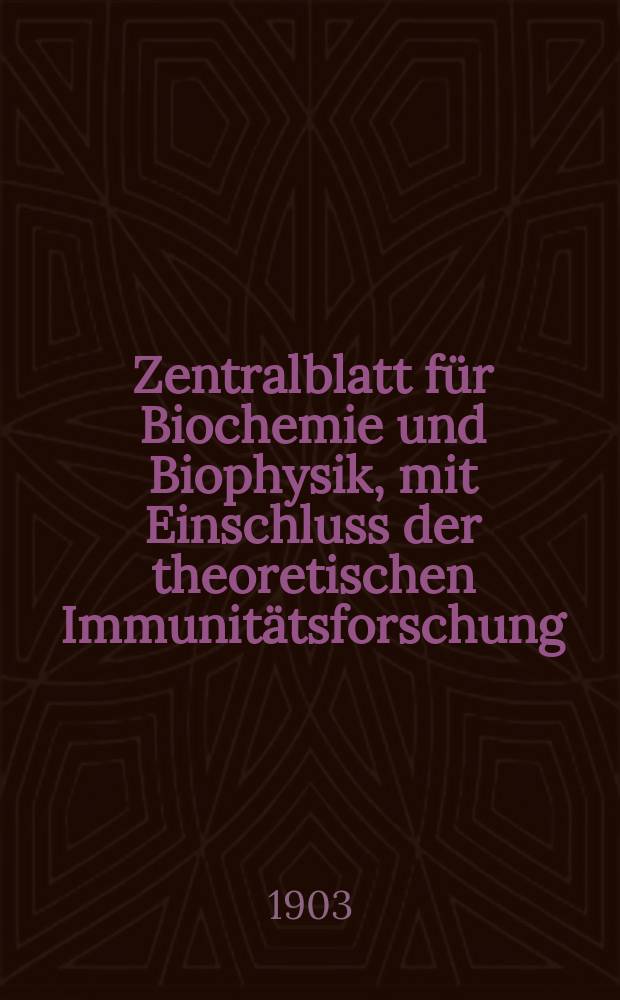 Zentralblatt für Biochemie und Biophysik, mit Einschluss der theoretischen Immunitätsforschung : Zentralblatt für die gesamte Biologie (N.F.). Bd.1, №14