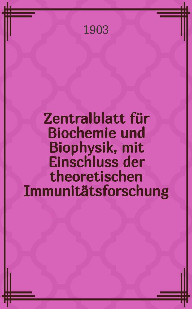 Zentralblatt für Biochemie und Biophysik, mit Einschluss der theoretischen Immunitätsforschung : Zentralblatt für die gesamte Biologie (N.F.). Bd.1, №20