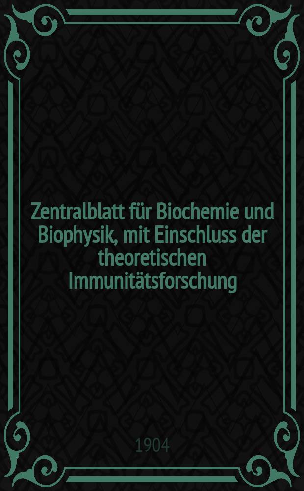 Zentralblatt für Biochemie und Biophysik, mit Einschluss der theoretischen Immunitätsforschung : Zentralblatt für die gesamte Biologie (N.F.). Bd.3, №2