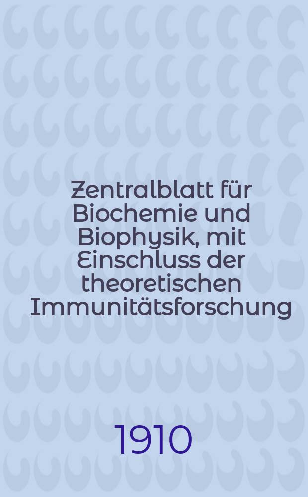 Zentralblatt für Biochemie und Biophysik, mit Einschluss der theoretischen Immunitätsforschung : Zentralblatt für die gesamte Biologie (N.F.). Bd.9, Указатель