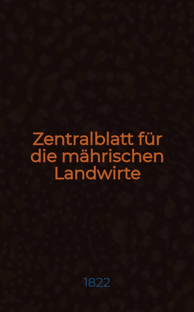 Zentralblatt für die mährischen Landwirte : Organ der k.k. Mährischen Landwirtschaftsgesellschaft. Bd.3 H.4, №43