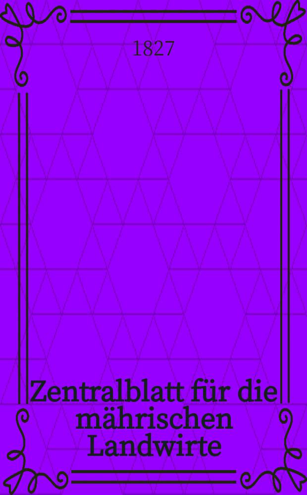 Zentralblatt für die mährischen Landwirte : Organ der k.k. Mährischen Landwirtschaftsgesellschaft. Bd.12 H.1, №5
