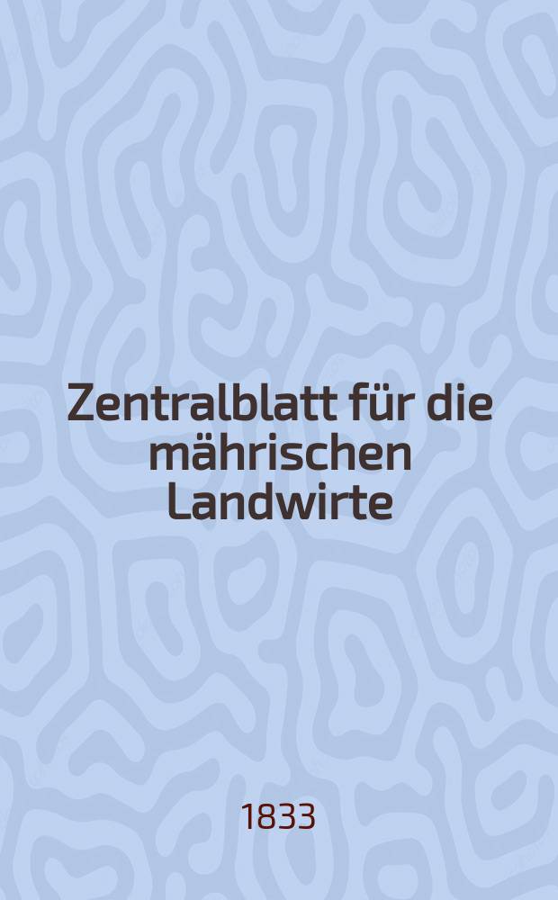 Zentralblatt für die mährischen Landwirte : Organ der k.k. Mährischen Landwirtschaftsgesellschaft. Bd.24 H.2, №16