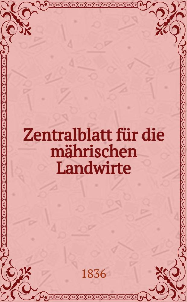Zentralblatt für die mährischen Landwirte : Organ der k.k. Mährischen Landwirtschaftsgesellschaft. Bd.30 H.2, №22