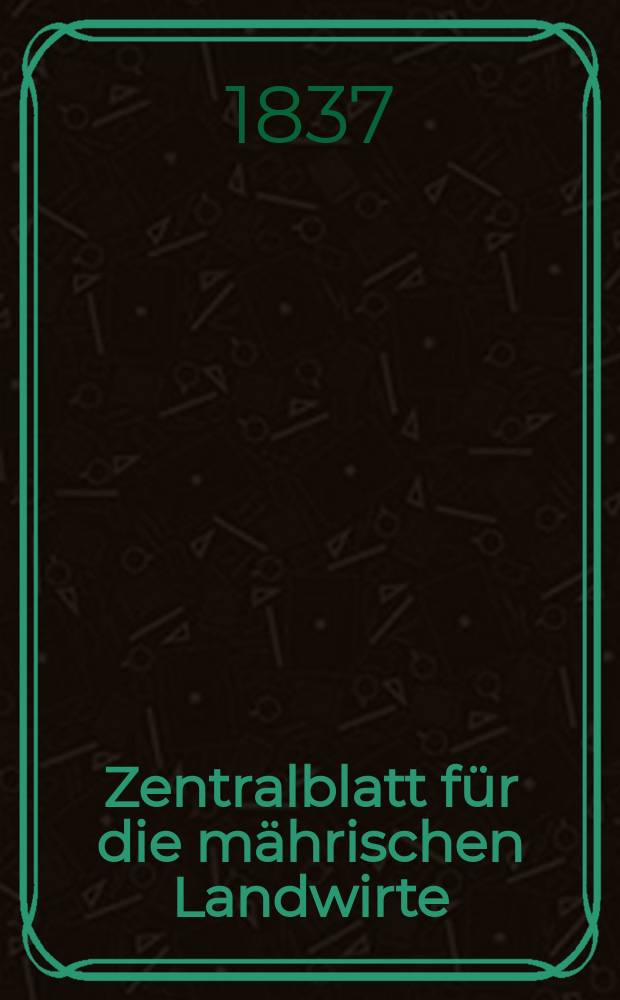 Zentralblatt f&uuml;r die m&auml;hrischen Landwirte : Organ der k.k. M&auml;hrischen Landwirtschaftsgesellschaft. Bd.32 H.2, №22