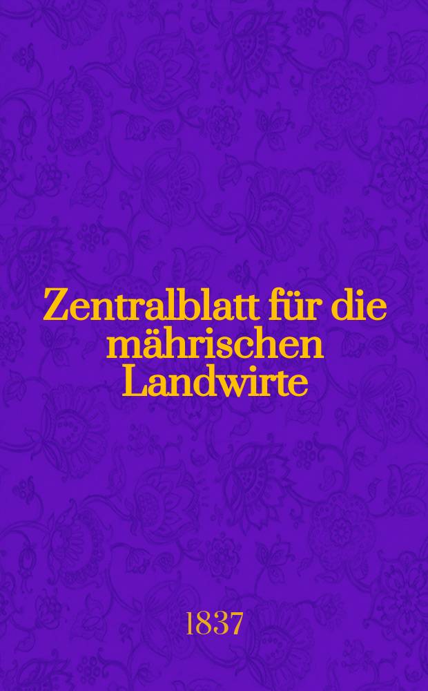 Zentralblatt für die mährischen Landwirte : Organ der k.k. Mährischen Landwirtschaftsgesellschaft. Bd.33 H.3, №30