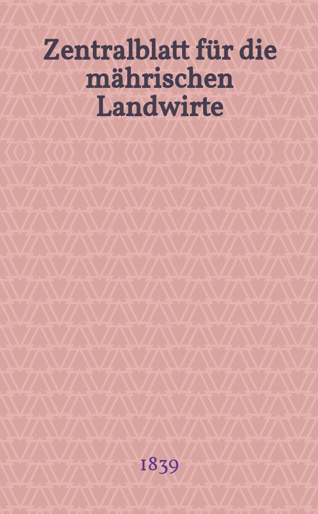 Zentralblatt für die mährischen Landwirte : Organ der k.k. Mährischen Landwirtschaftsgesellschaft. Bd.36 H.2, №15