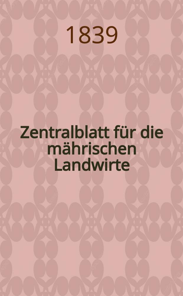 Zentralblatt für die mährischen Landwirte : Organ der k.k. Mährischen Landwirtschaftsgesellschaft. Bd.37 H.3, №30