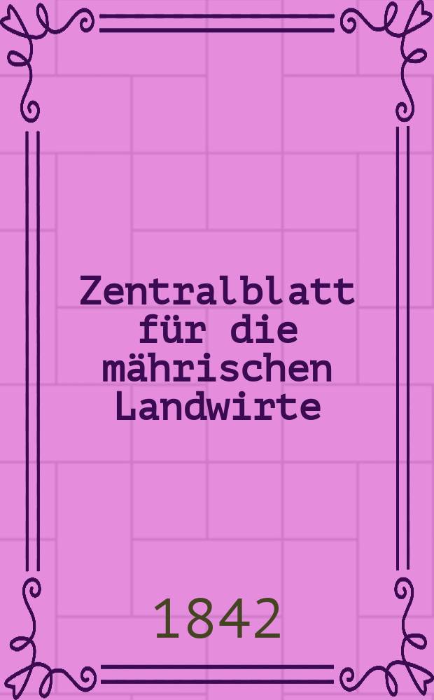 Zentralblatt für die mährischen Landwirte : Organ der k.k. Mährischen Landwirtschaftsgesellschaft. Bd.42 H.1, №10