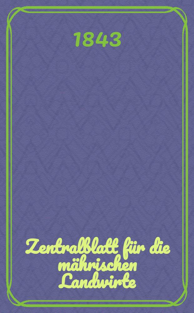 Zentralblatt für die mährischen Landwirte : Organ der k.k. Mährischen Landwirtschaftsgesellschaft. Bd.44 H.2, №17