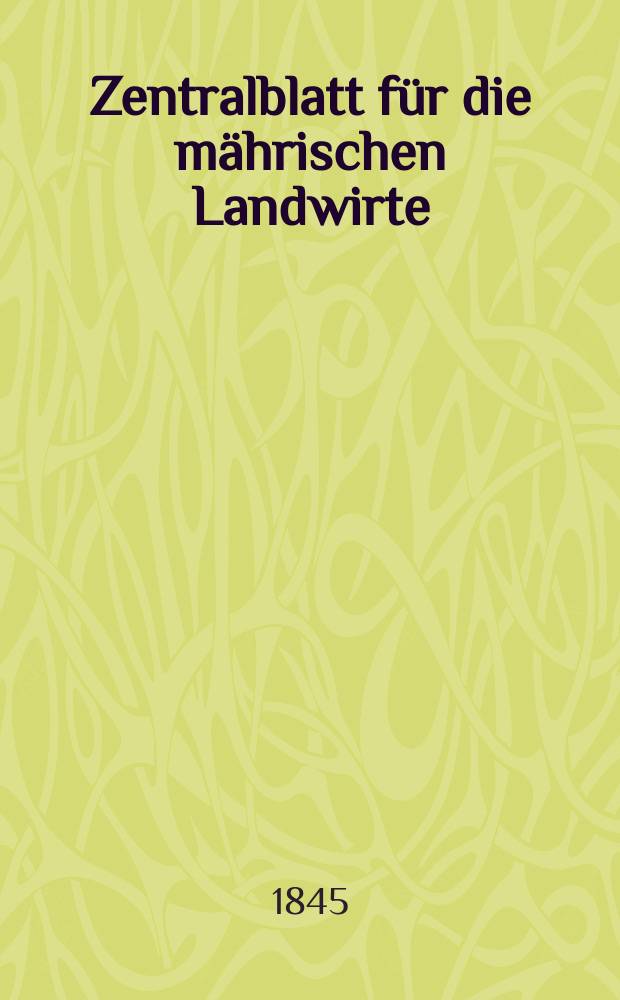 Zentralblatt für die mährischen Landwirte : Organ der k.k. Mährischen Landwirtschaftsgesellschaft. Bd.49 H.4, №44