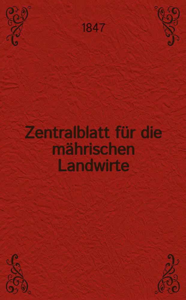 Zentralblatt für die mährischen Landwirte : Organ der k.k. Mährischen Landwirtschaftsgesellschaft. Bd.53 H.4, №52
