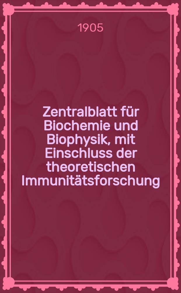 Zentralblatt für Biochemie und Biophysik, mit Einschluss der theoretischen Immunitätsforschung : Zentralblatt für die gesamte Biologie (N.F.). Bd.4, №18