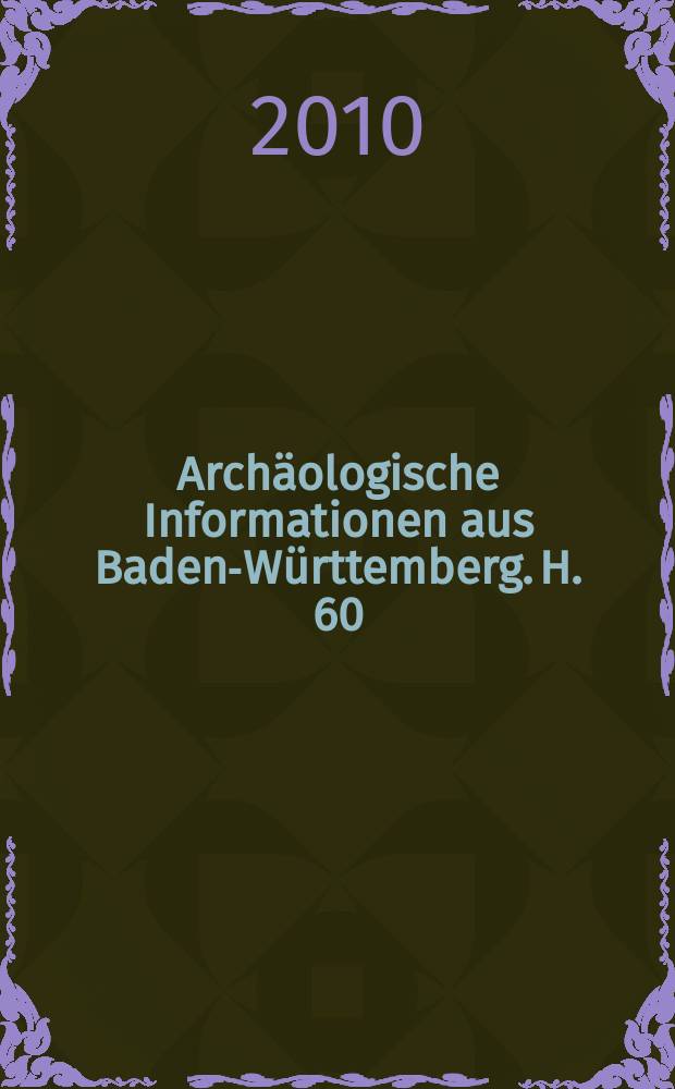 Archäologische Informationen aus Baden-Württemberg. H. 60 : Die Alamannen auf der Ostalb = Алеменна из восточных земель