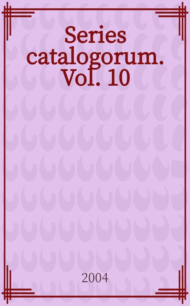 Series catalogorum. Vol. 10 : Филигранолошки опис и албум грчких рукописа XIV века