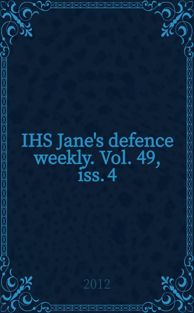 IHS Jane's defence weekly. Vol. 49, iss. 4
