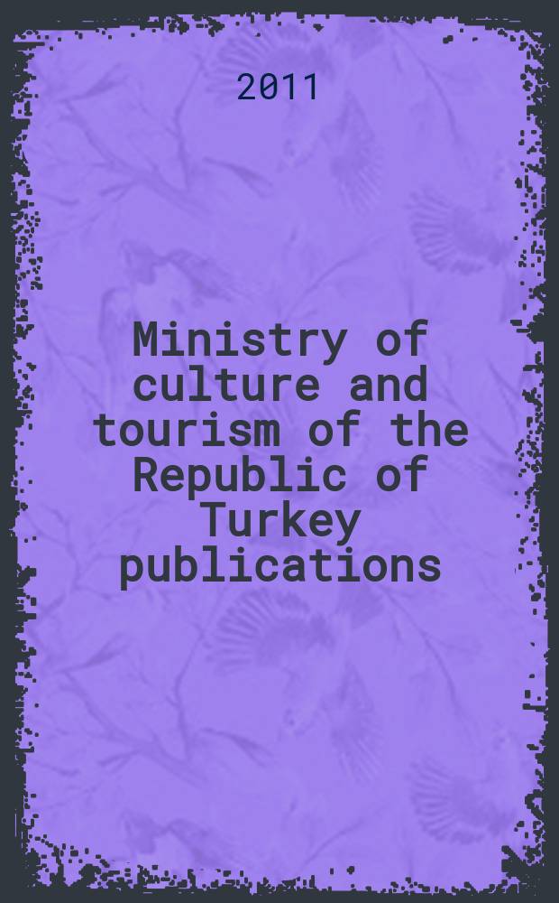 Ministry of culture and tourism of the Republic of Turkey publications : Through foreign eyes: Istanbul in world literature = Глазами зарубежных гостей:Стамбул в мировой литературе
