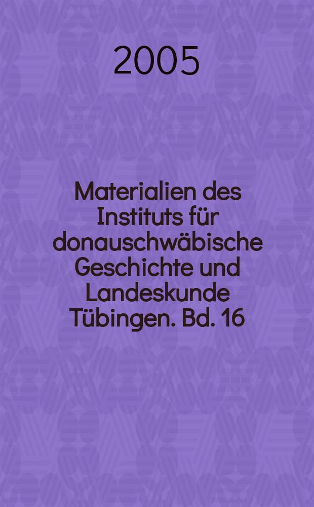 Materialien des Instituts für donauschwäbische Geschichte und Landeskunde Tübingen. Bd. 16 : Hugo Meltzl und die Anfänge der Komparatistik = Хуго Мельцль и начала сравнительного литературоведения