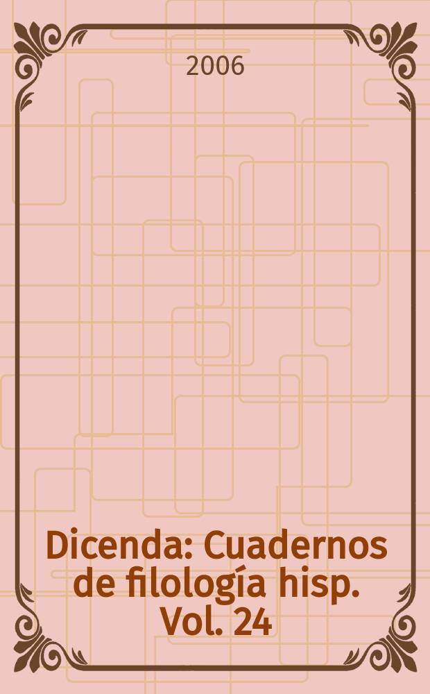 Dicenda : Cuadernos de filología hisp. Vol. 24